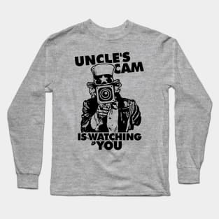 Uncle's Cam is Watching You Long Sleeve T-Shirt